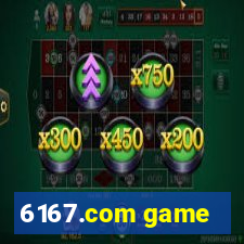 6167.com game